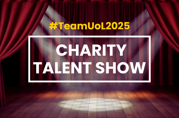 TeamUoL2025 Charity Talent Show